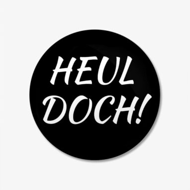 Heul Doch Button