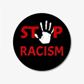 Stop Racism Button